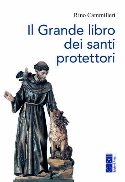 Comprar El Gran Libro de los Santos Protectores De Rino Camilleri