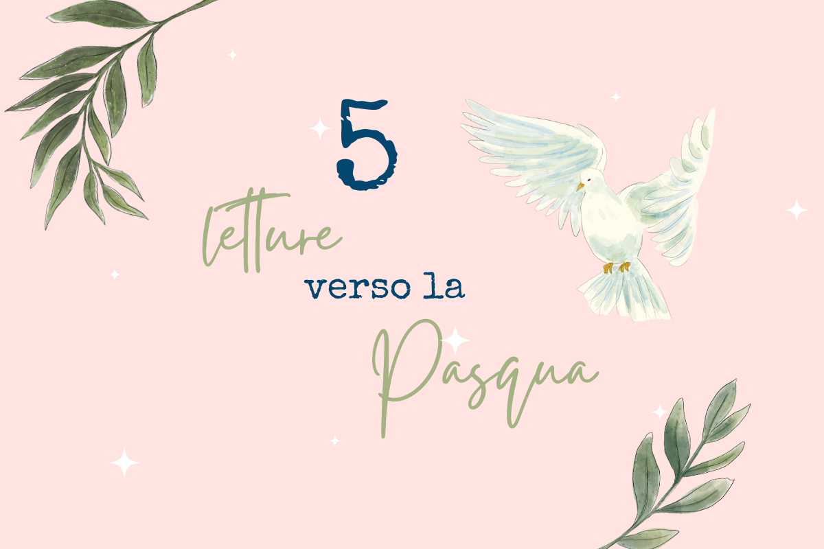 5 letture verso la Pasqua