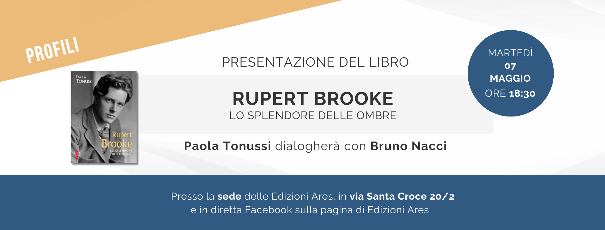 Paola Tonussi presenta il suo libro "Rupert Brooke. Lo splendore delle ombre" in Ares