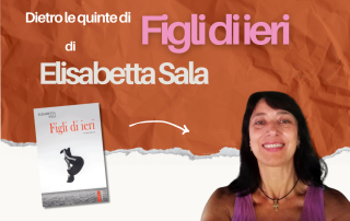 Dietro le quinte di "Figli di ieri" di Elisabetta Sala
