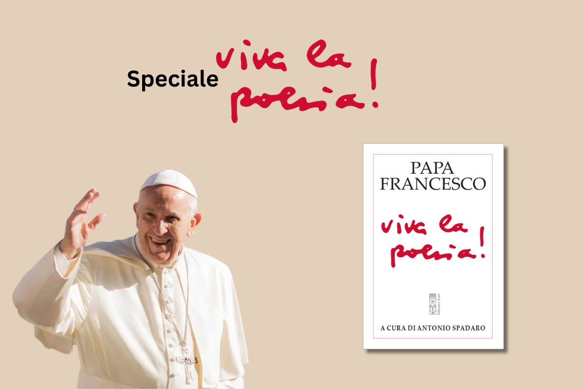 viva la poesia è l ultimo libro di papa francesco
