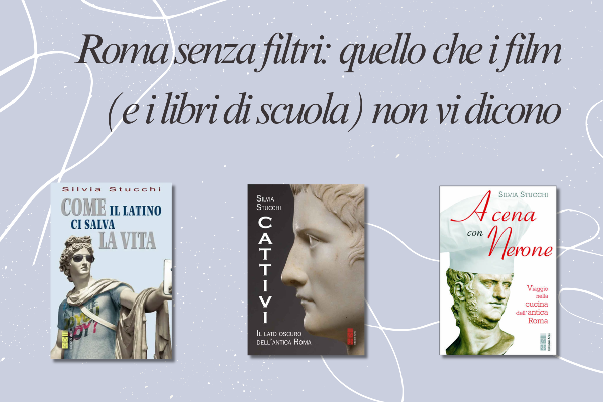 Roma senza filtri: quello che i film (e i libri di scuola) non vi dicono