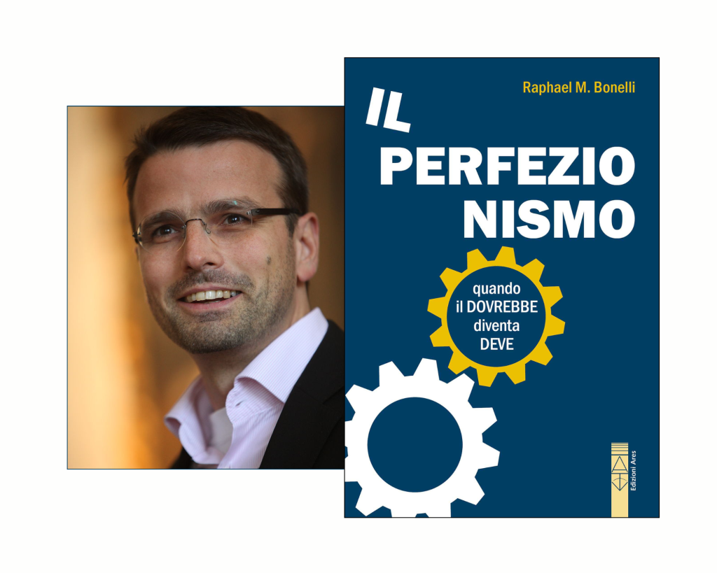 Copertina del libro "Il perfezionismo" di Raphael M. Bonelli, Edizioni Ares