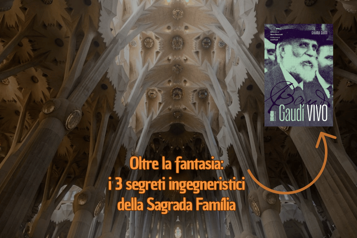 I 3 segreti ingegneristici della Sagrada Família 